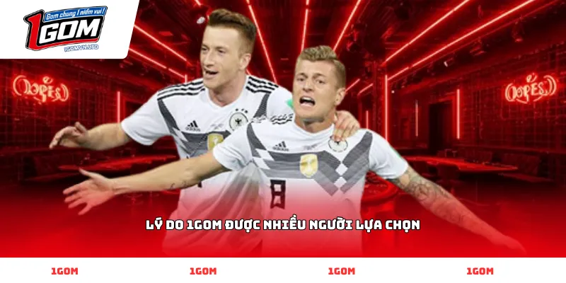 Lý Do 1GOM Được Nhiều Người Lựa Chọn